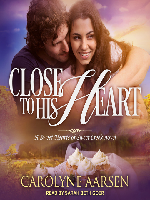 Title details for Close to His Heart by Carolyne Aarsen - Available